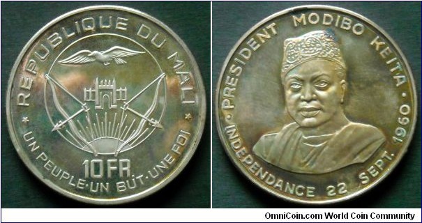 Mali 10 francs.
(ND) President Modibo Keita. Independence 22 September 1960. Ag 900.