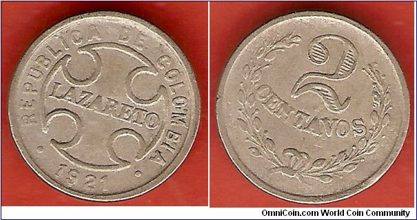 2 Centavos 1921
Lazareto
Bogota Mint
Mintage 350.000