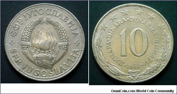 Yugoslavia 10 dinara.
1981, Cu-Zn-Ni.
Weight; 9,8g.
Diameter; 30mm.
Mintage: 20.166.000 pieces.