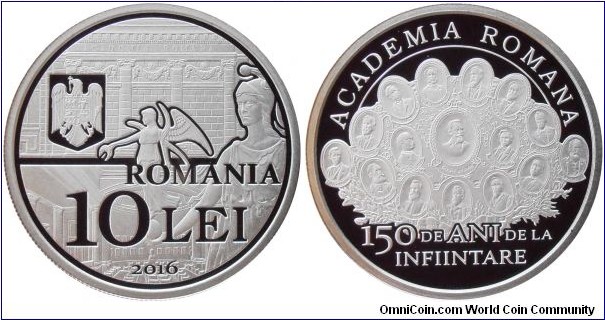 10 Lei - 150 years of the Romanian Academy - 31.1 g 0.999 silver Proof - mintage 350 pcs only !