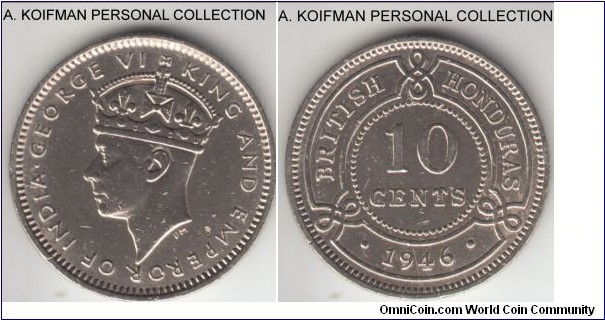 KM-23, 1946 British Honduras 10 cents; silver, reeded edge; good very fine to extra fine details, scratches and dipped, mintage 10,000.