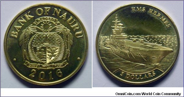Nauru 5 dollars.
2016, HMS Hermes.
