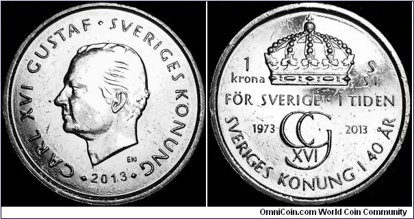 Sweden - 1 Krona - 2013 - King Carl XVI Gustaf 40th Anniversary as head of state - Weight 7,0 gr - Copper-nickel - Size 25,0 mm - Thickness 1,88 mm - Alignment Medal (0°) - Engraver Ernst Nordin - Mint of Finland Ltd - Edge : Milled - Mintage 5 000 000 - Reference KM# 927 (2013)
