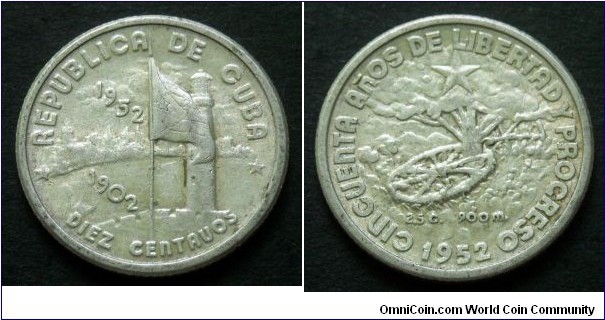Cuba 10 centavos.
1952, 50th Anniversary of the Republic of Cuba.
Ag 900.