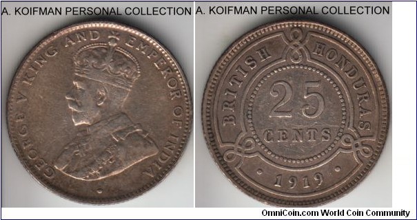 KM-17, 1919 British Honduras 25 cents; silver, reeded edge; very fine or about, cleaned and has a few scratches or reverse, but this issue is mostly worn out, mintage 40,000.