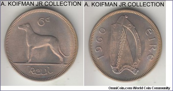 KM-13a, 1960 Ireland 6 pence; copper nickel, plain edge; smaller mintage year and scarcer in high grade, uncirculated and toned.