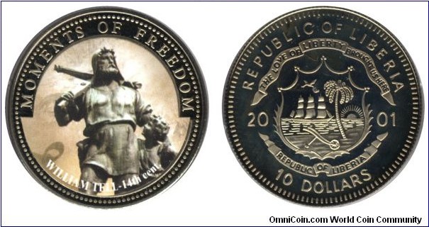 Liberia, 10 dollars, 2001, Cu-Ni, 28.5g, 38.61mm, Moments of Freedom, William Tell - 14th Cent.