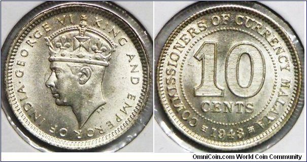 George VI, Malaya 10 Cents, 1943. 2.7100 g, 0.5000 Silver, .0453 Oz. ASW. Mintage: 5,000,000 units. Brilliant Uncirculated. The silver series George VI type is seriously undervalued in Krause. [gift to a friend]
