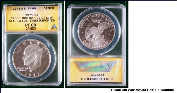 1971-S Proof Eisenhower Dollar 
Discovery Coin(11-11) attributed by Dr. James Wiles as DDO-O27. Graded PF68 by Anacs. POP = 1.
Very rare.