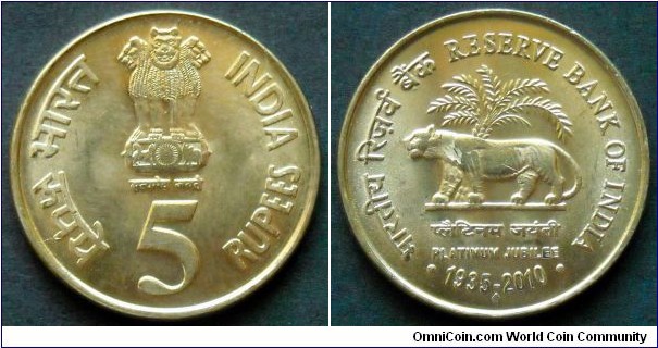 India 5 rupees.
2010, 75th Anniversary of the Reserve Bank of India (Platinum Jubilee)