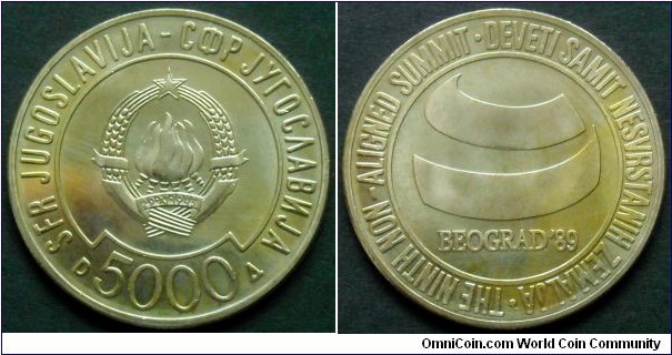 Yugoslavia 5000 dinara. 1989, 9th Summit of the Non-Aligned Movement - Beograd '89. Cu-Ni-Zn. Weight; 8,1gr. Diameter; 29mm. Mintage: 50.000 units.
