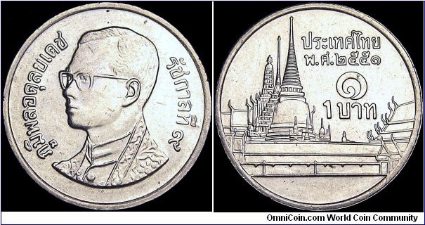 Thailand - 1 Baht - 2551 / 2008 - Weight 3,4 gr - Copper-Nickel - Size 20 mm - Thickness 1,48 mm - Alignment Coin (180°) - Ruler / H.M. King Bhumipol Adulyadej (Rama IX) - Engraver Obverse / Wuthichai Saengngoen - Engraver Reverse / Supab Aun-aree - Mint / Pathum Thani, Thailand - Note Reverse / Phra Kaew Temple, Bangkok - Edge : Milled - Mintage 562 532 000 - Reference Y# 183 (1986-2008)