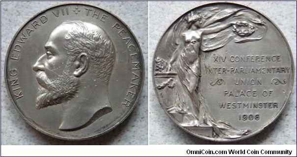 1906 UK Edward VII Inter-Parlimentary Conference Medal by Allan Gairdner Wyon. Silver plated 51MM./72.9 gm.
Obv: Left facing bust of Edward VII.'KING EDWARD VII THE PEACEMAKER' sign 