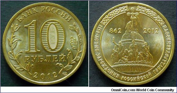 Russia 10 rubles.
2012, 1150th Anniversary of Russian Statehood.