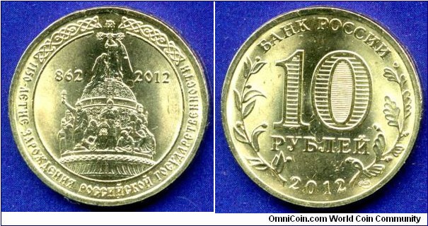 10 Roubles.
1150th anniversary of the Russian state.
*SPB* mint.
Mintage 5,000,000 units.


Brass plated steel.
