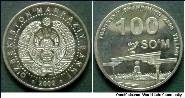 Uzbekistan 100 som.
2009, City of Tashkent - 2200 years. Arch of Independence. Cu-ni clad steel. Weight; 7,92g. Diameter; 27mm.