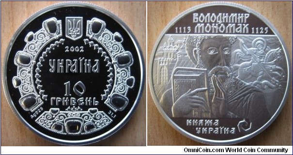10 Hyrvnia - Volodymyr Monomakh - 33.74 g Ag .925 Proof - mintage 3,000 (Very rare coin!)