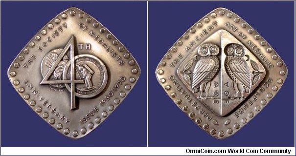 1970 USA SOM 40th Anniversary medal by Julian Hoke Harris. Silver: 64MM./184 gm. #32 of 125 Minted.
Obv: Included the images of the obverse of 1st Issue and the reverse of 80th Issue, with 40 border discs representing entire series of medals. Rev: Shows positive and negative images of the Owl design, frequently found Greek coins, illustrative of the positive and negative techniqui of making a medal,
