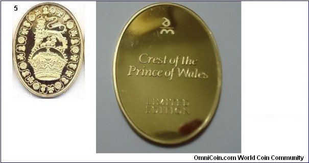 1981 UK The Wedding of Prince Charles to Diana Spencer Armourrial Bearings and Badges accociated with two families Oval Medals produced by Danbury Mint. Gilted Silver: 40X30MM./5.58 oz. Mintage: 5,000
1981-5 Creat of the Prince of Wales.
