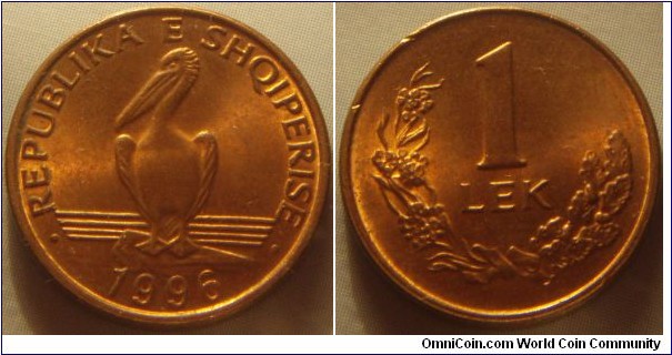 Albania | 
1 Lek, 1996 – non-metallic | 
18 mm, 3 gr. | 
Bronze | 

Obverse: Dalmatian Pelican | 
Lettering: • REPUBLIKA E SHQIPERISE • 1996 | 

Reverse: Denomination and Two olive branches | 
Lettering: 1 Lek |