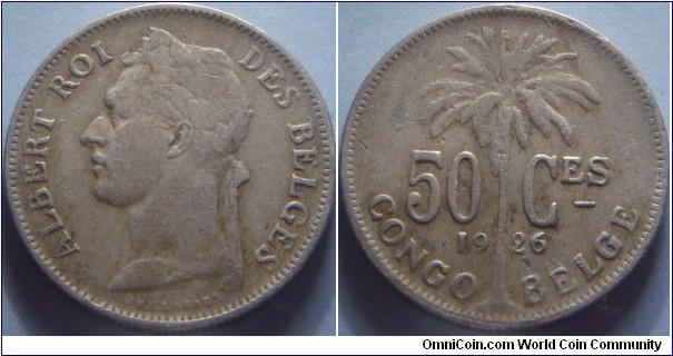 Belgian Congo | 
50 Centimes, 1926 | 
24.2 mm, 6.43 gr. | 
Copper-nickel | 
 
Obverse: Albert I facing left | 
Lettering: ALBERT ROI DES BELGES | 
 
Reverse: Palm tree divide denomination and date | 
Lettering: 50 CES 1926 CONGO BELGE |