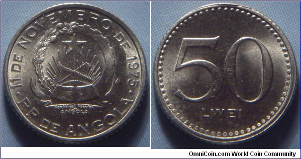 Angola | 
50 Lwei, ND (1977) | 
16 mm, 2 gr. | 
Copper-nickel | 

Obverse: National Coat of Arms | 
Lettering: • 11 DE NOVEMBRO DE 1975 • RP DE ANGOLA | 

Reverse: Denomination | 
Lettering: 50 LWEI |