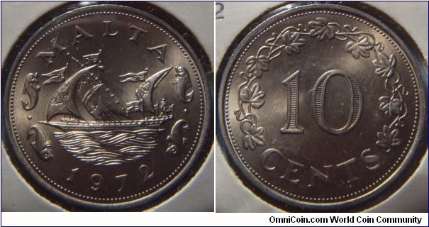 Malta | 
10 Cents, 1972 | 
28.5 mm, 11.3 gr. | 
Copper-nickel | 

Obverse: Ship at sea with two fish on either side, date below | 
Lettering: MALTA 1972 | 

Reverse: Denomination within wreath of vine leaves | 
Lettering: 10 CENTS |