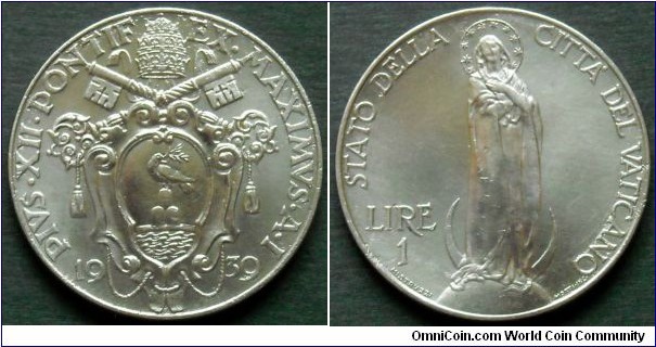 Vatican 1 lire.
1939, Pontif. Pius XII. Nickel. Mintage; 70.000 pieces.