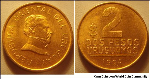 Uruguay | 
2 Pesos, 1994 | 
23 mm, 4.5 gr. | 
Aluminium-bronze | 

Obverse: José Artigas facing right | 
Lettering: • REPUBLICA ORIENTAL DEL URUGUAY | 

Reverse: Denomination, date below | 
Lettering: $ 2 DOS PESOS URUGUAYOS 1994 |