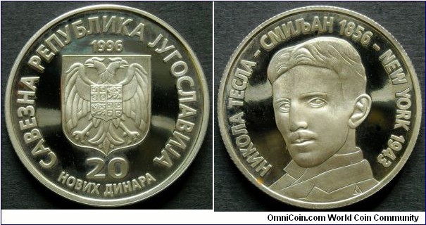 Yugoslavia 20
novih dinara.
1996, Nikola Tesla
(1856-1943) Cu-zn-ni. Proof. Mintage:
9743 pieces.