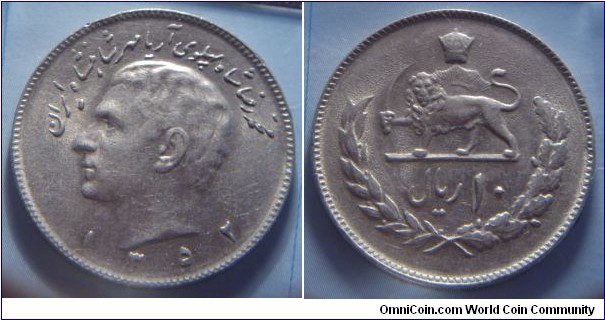Iran | 
10 Rials, 1973 (1352) | 
28 mm, 7.1 gr. | 
Copper-nickel | 

Obverse: Muhammed Reza Pahlavi facing left, date below | 
Lettering: محمد رضا پهلوی آریامهر شاهنشاه ایران ۱۳۵۲ | 

Reverse: National Coat of Arms, denomination bottom | 
Lettering: ريال ١٠ |