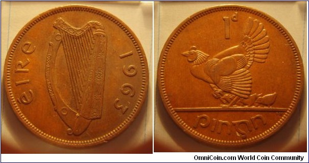 Ireland | 
1 Pingin, 1963 | 
30.9 mm, 9.45 gr. | 
Bronze | 

Obverse: Irish harp (Cláirseach), date right|
Lettering: éire 1963 | 

Reverse: Hen with chicks facing left, denomination above | 
Lettering: 1d pingin |