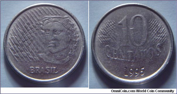 Brazil | 
10 Centavos, 1995 | 
22 mm, 3.6 gr. | 
Stainless Steel | 

Obverse: Effigy of Republic facing left, surrounded by stylized representation of laurel leaves |
Lettering: BRASIL |  

Reverse: Denomination, date below | 
Lettering: 10 CENTAVOS 1995 |