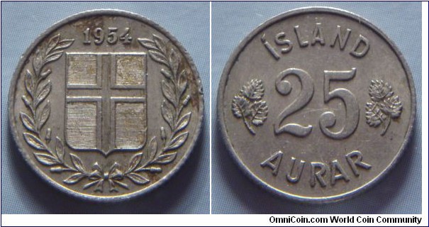 Iceland | 
25 Aurar, 1954 | 
17 mm, 2.44 gr. | 
Copper-nickel | 

Obverse: Flag of Iceland in shield within laurel wreath, date above |
Lettering: 1954 | 

Reverse: Denomination | 
Lettering: ÍSLAND 25 AURAR |