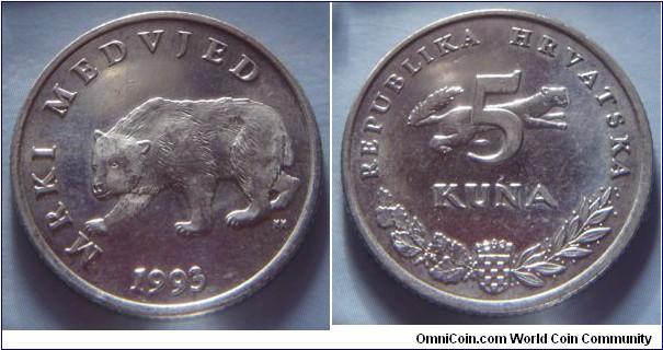 Croatia | 
5 Kuna, 1993 | 
26.5 mm, 7.45 gr. | 
Copper-nickel-zinc | 

Obverse: Brown Bear facing left, date below | 
Lettering: MRKI MEDVJED 1993 | 

Reverse:  Denomination on a running Marten, National Coat of Arms bottom with an English oak twig to the left and a twig of laurel to the right | 
Lettering: REPUBLIKA HRVATSKA 5 KUNA |