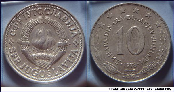 Yugoslavia | 
10 Hard Dinars, 1978 – [Double die obverse] | 
30 mm, 9.8 gr. | 
Copper-nickel | 

Obverse: National Coat of Arms | 
Lettering: •СФР JУГОСЛАВИJА•SFR JUGOSLAVIJA | 

Reverse: Denomination, date below | 
Lettering: •ДИНАРА•DINARA•DINARJEV•ДИНАРИ• 10 1978 |