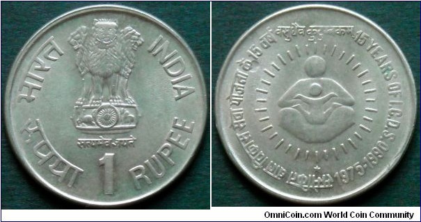 India 1 rupee.
1990, 15th Anniversary of Integrated Child Development Services (I.C.D.S.)
Hyderabad Mint.