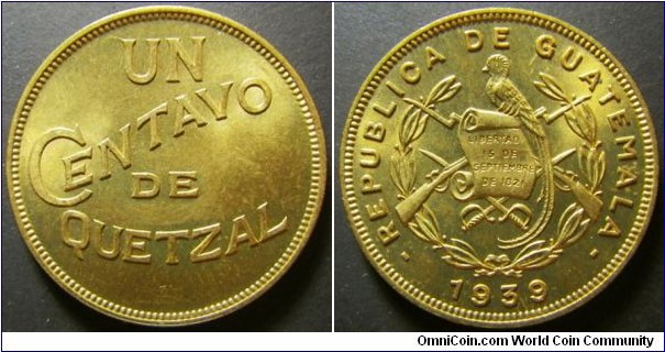 Guatemala 1939 1 centavo. Nice condition. Weight: 3.02g. 