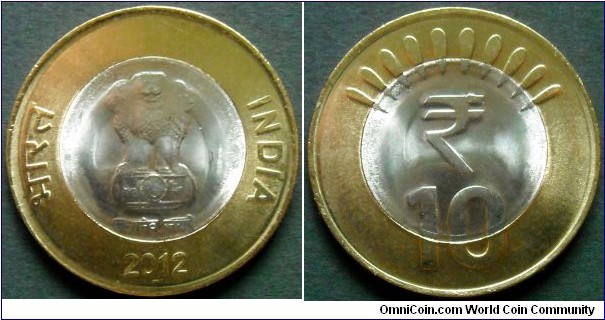 India 10 rupees.
2012, Mint Noida.
Bimetal.