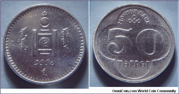 Mongolia | 
50 Tögrög, 1994 | 
23 mm, 1.8 gr. | 
Aluminium |

Obverse: National Coat of Arms, date below | 
Lettering: ᠮᠣᠩᠭᠣᠯ ᠦᠯᠦᠰ ᠑᠙᠙᠔ ᠣᠠ | 

Reverse: Denomination | 
Lettering: МОНГОЛ БАНК 50 ТӨГРӨГ |