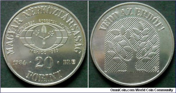 Hungary 20 forint.
1984, Forestry for Development - IX Forest Protection Conference, Mexico 1985. Cu-ni.
Weight; 7g.
Diameter; 27mm.
Mintage: 15.000 pieces.