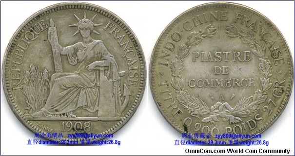 1908 French Indo-China Seated Liberty Silver Dollar Coin, Obverse: seated Liberty, REPUBLIQUE FRANCAISE ( The Republic of France),BARRE, 1908. Reverse: FRANCAISE INDO-CHINE (French Indo-China), PIASTRE DE COMMERCE, TITRE 0.900 POIDS 27 GR, wreath.1908年法属印度支那贸易银元壹圆(坐洋