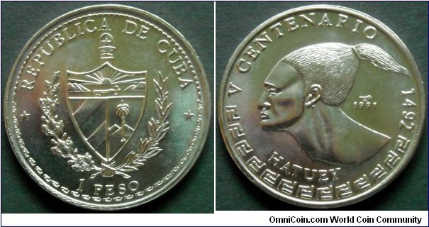 Cuba 1 peso.
1991, 500th Anniversary Discovery of America - Hatuey, chief of a Taino tribe.