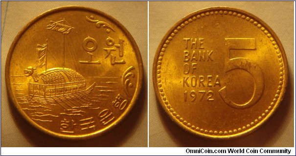 South Korea | 
5 Won, 1972 | 
20 mm, 2.95 gr. | 
Brass | 

Obverse: Geobukseon (Turtle Ship), Korea battleship used from 15th to the 19th century, denomination right | 
Lettering: 오원 한국은행 | 

Reverse: Denomination, date left | 
Lettering: THE BANK OF KOREA 1972 5 |