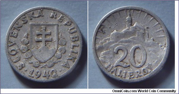 Slovakia | 
20 Halierov, 1942 | 
18 mm, 0.65 gr. | 
Aluminium | 

Obverse: National Coat of Arms, date below | 
Lettering: • SLOVENSKÁ REPUBLIKA • 1942 | 

Reverse: Nitra Castle, denomination below | 
Lettering: 20 HALIEROV |
