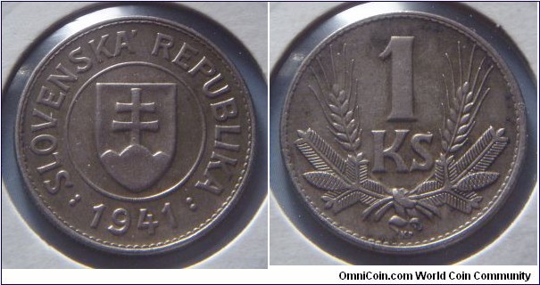 Slovakia | 
1 Koruna, 1941 | 
22 mm, 5 gr. | 
Copper-nickel | 

Obverse: National Coat of Arms, date below | 
Lettering: • SLOVENSKÁ REPUBLIKA • 1941 | 

Reverse: Denomination above wheat ears | 
Lettering: 1 Ks |