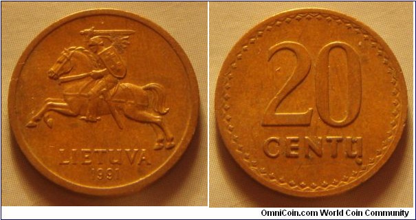 Lithuania | 
20 Centų, 1991 | 
17.5 mm, 2.1 gr. | 
Bronze | 

Obverse: National Coat of Arms, date below | 
Lettering: LIETUVA 1991 |

Reverse: Denomination | 
Lettering: 20 CENTŲ |