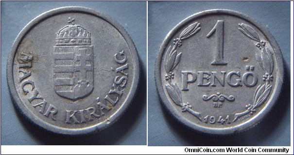 Kingdom of Hungary | 
1 Pengő, 1941 | 
23.7 mm, 1.5 gr. | 
Aluminium | 

Obverse: National Coat of Arms | 
Lettering: MAGYAR KIRÁLYSÁG | 

Reverse: Denomination, date below | 
Lettering: 1 PENGŐ 1941 |