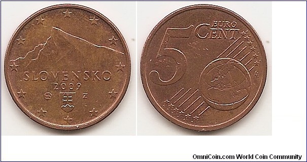 5 Euro cent KM#97 3.92 g., Copper Plated Steel, 21.25 mm. Obv: feature the Tatra Mountains’ peak, Kriváň, a symbol of the sovereignty of the Slovak nation, and the national emblem of Slovakia. The coin's outer ring bears the 12 stars of the European Union. Rev: shows Europe in relation to Africa and Asia on a globe; it also features the numeral 5 and the inscription EURO CENT. Edge: Plain Obv. designer: Drahomír Zobek Rev. designer: Luc Luycx