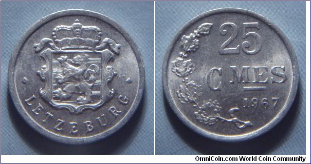 Luxembourg | 
25 Centimes, 1967 | 
19 mm, 0.76 gr. | 
Aluminium | 

Obverse: National Coat of Arms | 
Lettering: • LETZEBURG • |

Reverse: Denomination, date below | 
Lettering: 25 CMES 1967 |